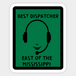 BEST DISPATCHER Sticker